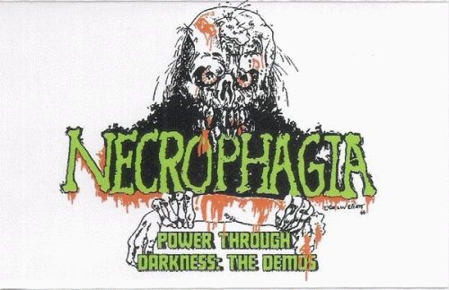 Necrophagia (USA-1) : Power Through Darkness: The Demos